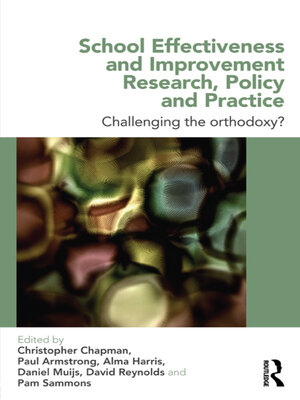 cover image of School Effectiveness and Improvement Research, Policy and Practice